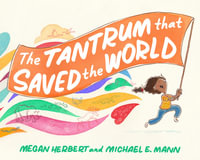 The Tantrum That Saved the World - Megan Herbert