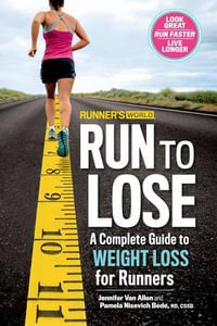 Runner's World : Run to Lose : Runner's World - JENNIFER VAN ALLEN