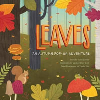 Leaves : An Autumn Pop-Up Book - Janet Lawler