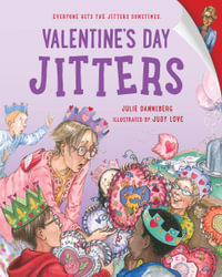 Valentine's Day Jitters : The Jitters Series - JULIE DANNEBERG