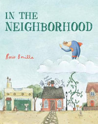 In the Neighborhood : In the Neighborhood - Rocio Bonilla