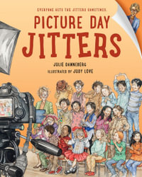 Picture Day Jitters : The Jitters Series - JULIE DANNEBERG