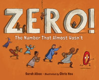 Zero! The Number That Almost Wasn't - Chris Hsu