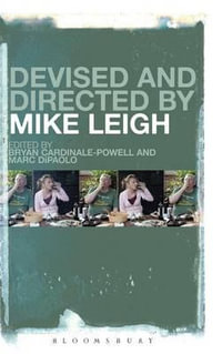 Devised and Directed by Mike Leigh - Bryan Cardinale-Powell