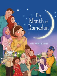 The Month of Ramadan - Inda Ahmad Zahri