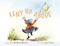 Eeny Up Above - Jane Yolen