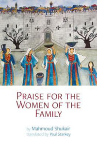 Praise for the Women of the Family - Mahmoud Shukair