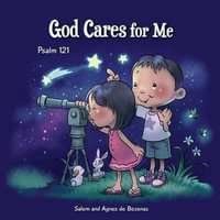 God Cares for Me : Psalm 121 - Agnes De Bezenac