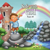 Safe with God : Psalm 91 - Agnes De Bezenac