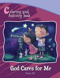 Psalm 121 Coloring and Activity Book : God Cares for Me - Agnes De Bezenac