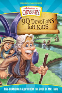 90 Devotions for Kids in Matthew : Life-Changing Values from the Book of Matthew - AIO Team