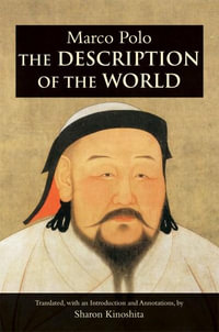 The Description of the World - Marco Polo