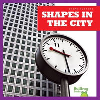 Shapes in the City : Shape Hunters - Jenny Fretland VanVoorst