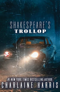 Shakespeare's Trollop : Lily Bard - Charlaine Harris