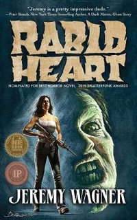 Rabid Heart - Jeremy Wagner