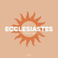 21 Ecclesiastes - 1989 - Skip Heitzig