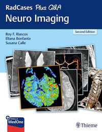 RadCases Plus Q &A : Neuro Imaging : 2nd Edition - Roy F. Riascos-Castaneda
