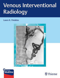 Venous Interventional Radiology - Laura K. Findeiss