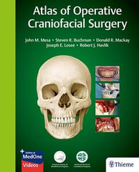 Atlas of Operative Craniofacial Surgery - John Mesa