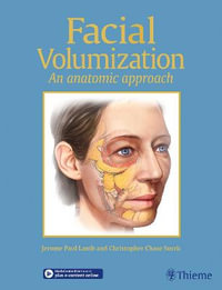 Facial Volumization : An Anatomic Approach - Jerome P. Lamb