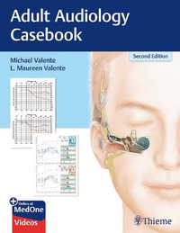 Adult Audiology Casebook - Michael Valente