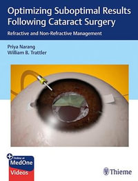 Optimizing Suboptimal Results Following Cataract Surgery : Refractive and Non-Refractive Management - Priya Narang