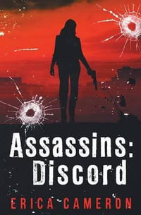 Assassins : Discord - Erica Cameron