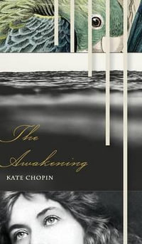 The Awakening - Kate Chopin