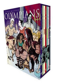 Olympians Boxed Set : Zeus, Athena, Hera, Hades, Poseidon & Aphrodite - George O'Connor