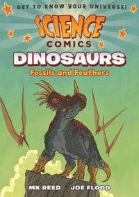 Science Comics : Dinosaurs - MK Reed