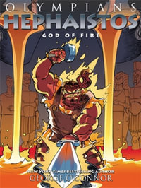 Olympians: Hephaistos : God of Fire - George O'Connor