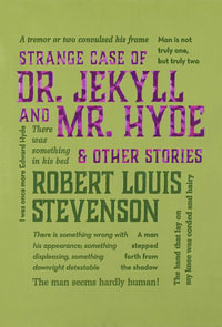 The Strange Case of Dr. Jekyll and Mr. Hyde & Other Stories : Word Cloud Classics - Robert Louis Stevenson