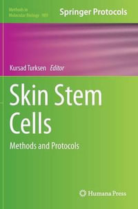 Skin Stem Cells : Methods and Protocols - Kursad Turksen