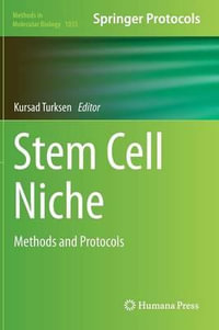 Stem Cell Niche : Methods and Protocols - Kursad Turksen