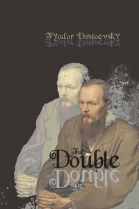 The Double - Fyodor M. Dostoevsky