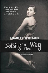 Nothing in Her Way - Charles Williams