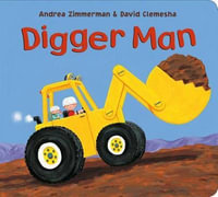 Digger Man : Digger Man - Andrea Zimmerman