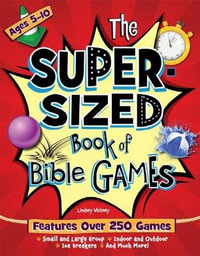 The Super-Sized Book of Bible Games : Super-Sized Books - Lindsey Whitney