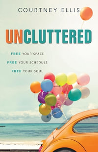 Uncluttered : Aspire Press - Courtney Ellis