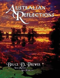 Australian Reflections - Bruce David Prewer