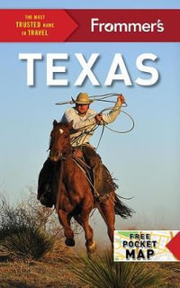 Frommer's Texas : Complete Guide - Frommer's Travel Guide