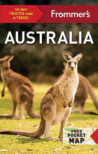 Frommer's Australia : Complete Travel Guide - Frommer's Travel Guide