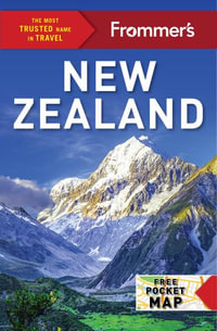 Frommer's New Zealand : Complete Guides - Frommer's Travel Guide