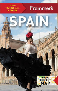 Frommer's Spain : Complete Guide - Peter Barron