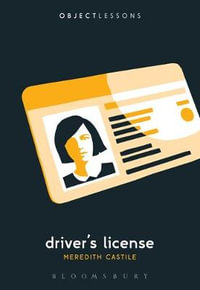 Driver's License : Object Lessons - Meredith Castile