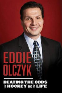 Eddie Olczyk : Beating the Odds in Hockey and in Life - Eddie Olczyk