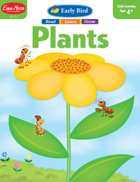 Plants, Age 4 - 5 Workbook : Early Bird - Evan-Moor Educational Publishers