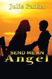 Send Me an Angel - Julie Parker