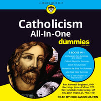 Catholicism All-In-One For Dummies - Eric Jason Martin