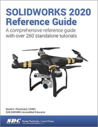 SOLIDWORKS 2020 Reference Guide - David Planchard